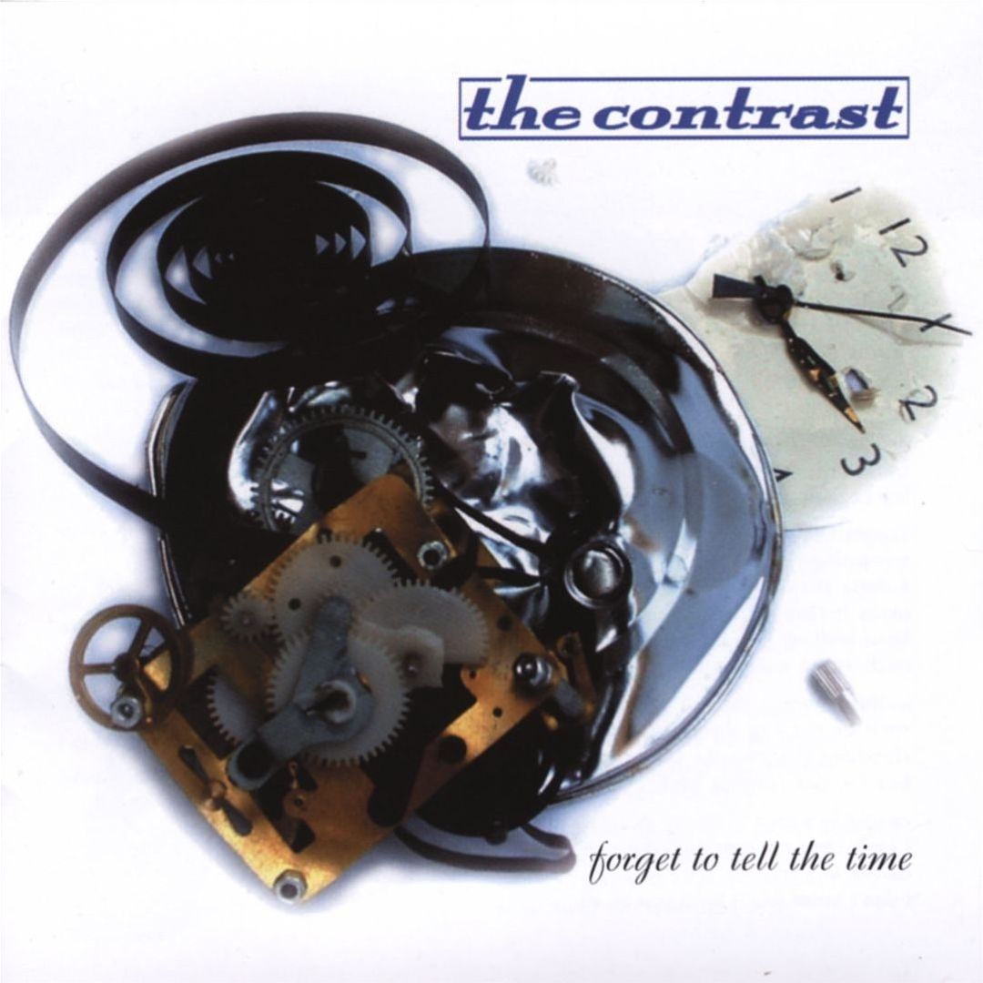 Forget to Tell the Time - The Contrast | Album | AllMusic