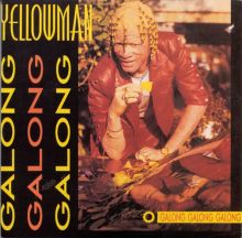 洋楽 YELLOWMAN GALONG GALONG GALONG Yellowman – Galong Galong Galong – Vinyl (LP, Album), 1985