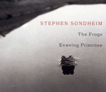 The Frogs/Evening Primrose [2001 Studio Casts]