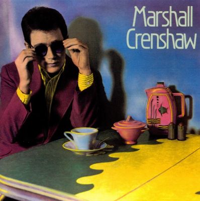 Marshall Crenshaw [Bonus Tracks]