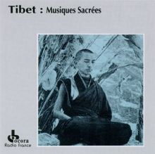 Tibet: Musiques Sacrées