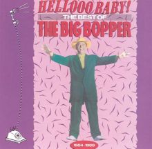 Hellooo Baby!: The Best of the Big Bopper, 1954-1959