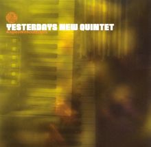 Yesterdays New Quintet Songs, Albums, Reviews, | AllMusic