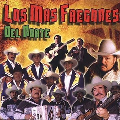 Los Mas Fregones del Norte