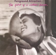 Fairground Attraction — Biography, Discography, Albums & Expert