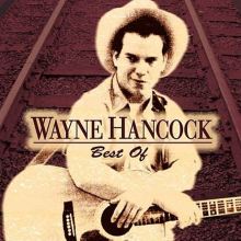 Best of Wayne Hancock