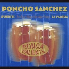 Conga Caliente: La Familia/Fuerte