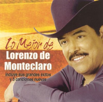 Lo Mejor De Lorenzo de Monteclaro