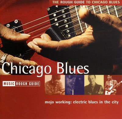 Rough Guide to Chicago Blues