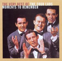 Moments to Remember: The Very Best of the Four Lads