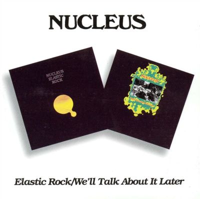 Elastic Rock/We'll Talk About It Later
