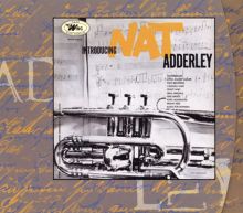 Introducing Nat Adderley