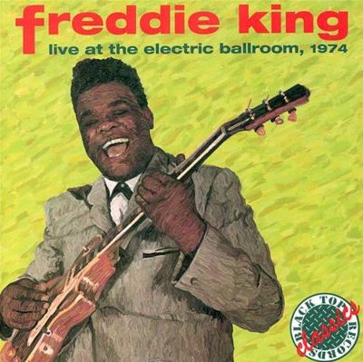 Freddie King: Live at the Ele Tracks & Reviews | AllMusic
