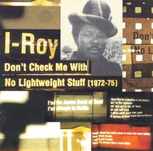 Don't Check Me with No Lightweight Stuff (1972-1975)