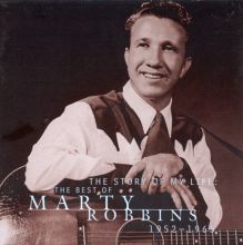 The Story of My Life: The Best of Marty Robbins 1952-1965