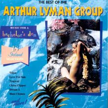 The Best of the Arthur Lyman Group