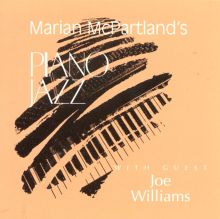 Marian McPartland's Piano Jazz with Guest Joe Williams