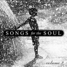 Various Artists - Songs For The Soul Volume 2