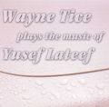 Plays the Music of Yusef Lateef