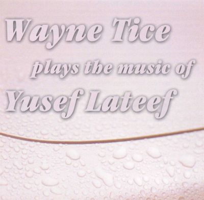 Plays the Music of Yusef Lateef