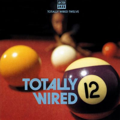 Totally Wired, Vol. 12