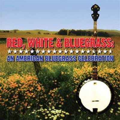 Red, White and Bluegrass: An American Celebration