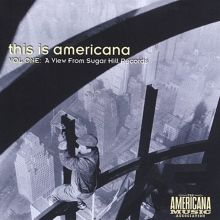 This Is Americana, Vol. 1: A View From Sugar Hill