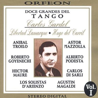 Doce Grandes Del Tango, Vol. 1