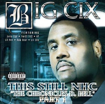 Big Cix: This Still NHC Tracks & Reviews | AllMusic