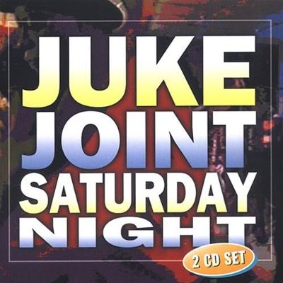 Juke Joint Saturday Night