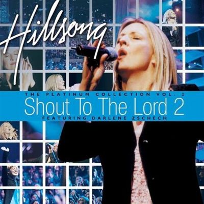 Shout to the Lord: Platinum, Vol. 2