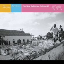 Explorer Series: The Bahamas - The Real Bahamas, Vol. 2
