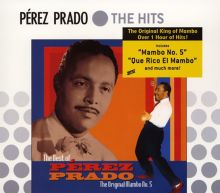 The Best of Pérez Prado: The Original Mambo No. 5