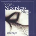 Songs for Sleepless Nights, Vol. 2: Courage