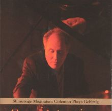 Shmutsige Magnaten: Coleman Plays Geburtig