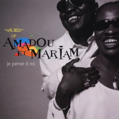 Je Pense a Toi: The Best of Amadou et Mariam