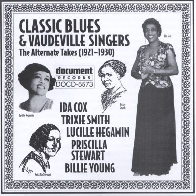 Classic Blues & Vaudeville Singers: The Alternate Takes (1921-1930)