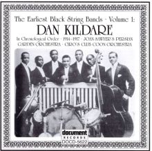 The Earliest Black String Bands, Vol.1: Dan Kildare
