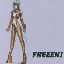 Freeek!
