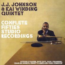 Complete Fifties Studio Recordings [J.J. Johnson/Kai Winding Quintet]