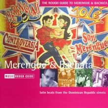 The Rough Guide to Merengue & Bachata