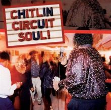 Chitlin Circuit Soul! The Best of Today's Southern Blues
