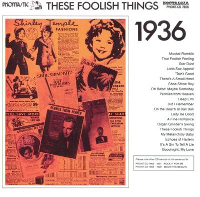 These Foolish Things: 1936