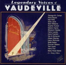 Legendary Voices of Vaudeville