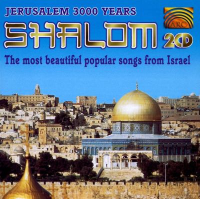 Shalom: Most Beautiful Popular Songs from Israe