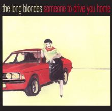Someone to Drive You Home