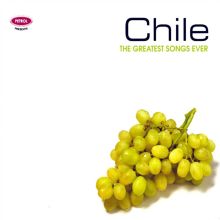 The Greatest Songs Ever: Chile