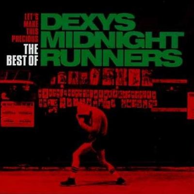 Let's Make This Precious: The Best of Dexys Midnight Runners