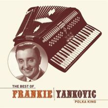 The Best of Frankie Yankovic