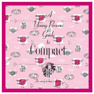 A Young Person's Guide to Compact